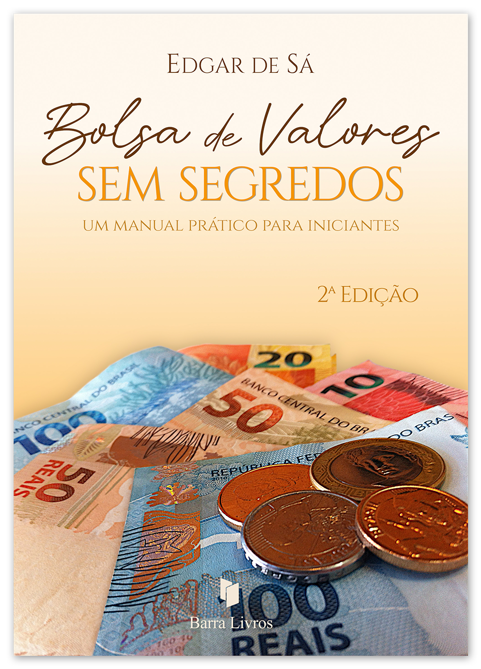 Bolsa de Valores sem segredos - 2ª edição